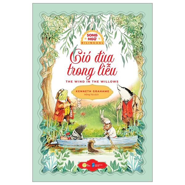 Sách - Gió Đùa Trong Liễu - The Wind In The Willows - Song Ngữ Việt-Anh