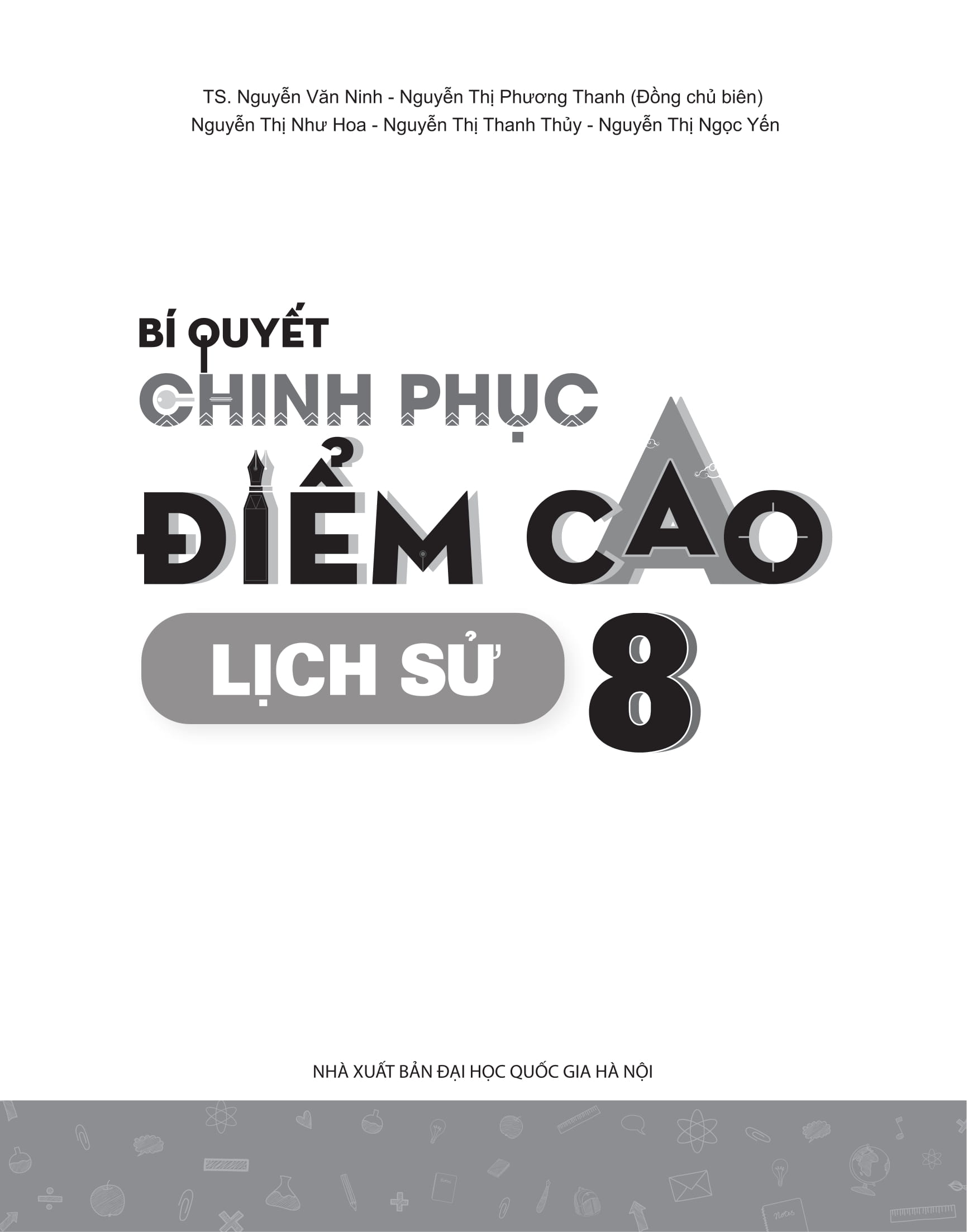 Combo Bí quyết chinh phục điểm cao Lớp 8 Ngữ văn - Lịch sử - Địa lý (3 cuốn)