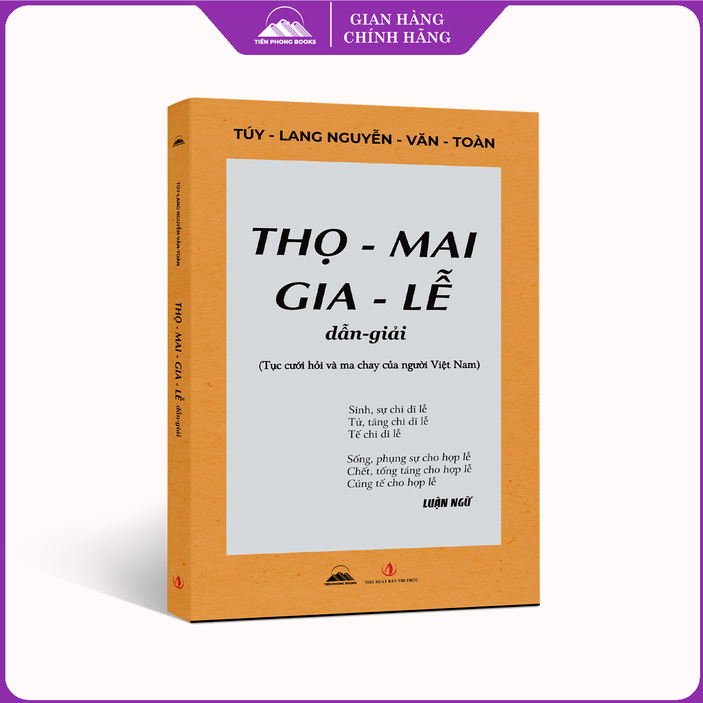 Sách - Thọ Mai Gia Lễ Dẫn Giải - Tục Cưới Hỏi Và Ma Chay Của Người Việt Nam