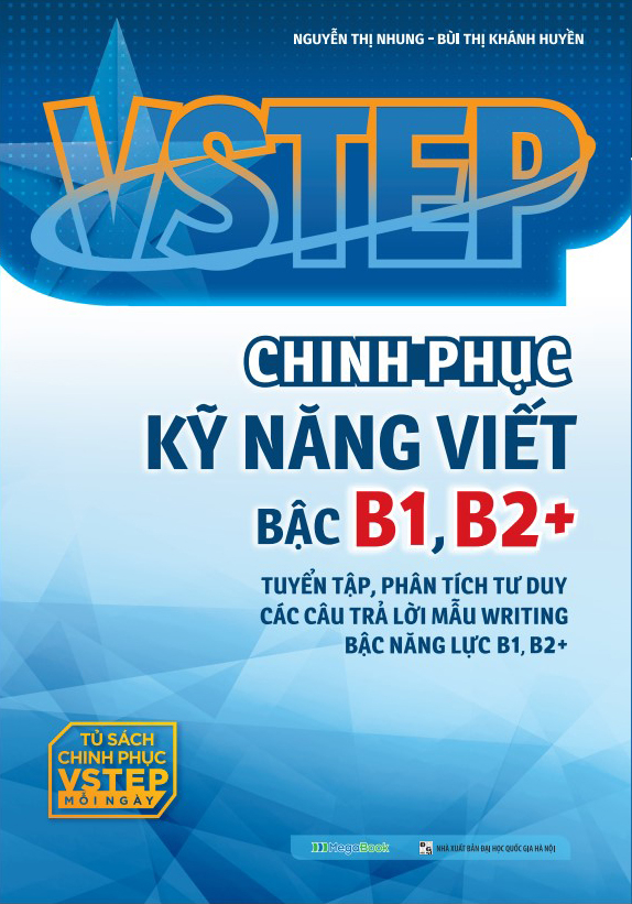 Combo VSTEP - Chinh Phục Kỹ Năng Nói - Viết Và Luyện Đề Thi Bậc B1-C1 (Bộ 3 Cuốn) - MEGA