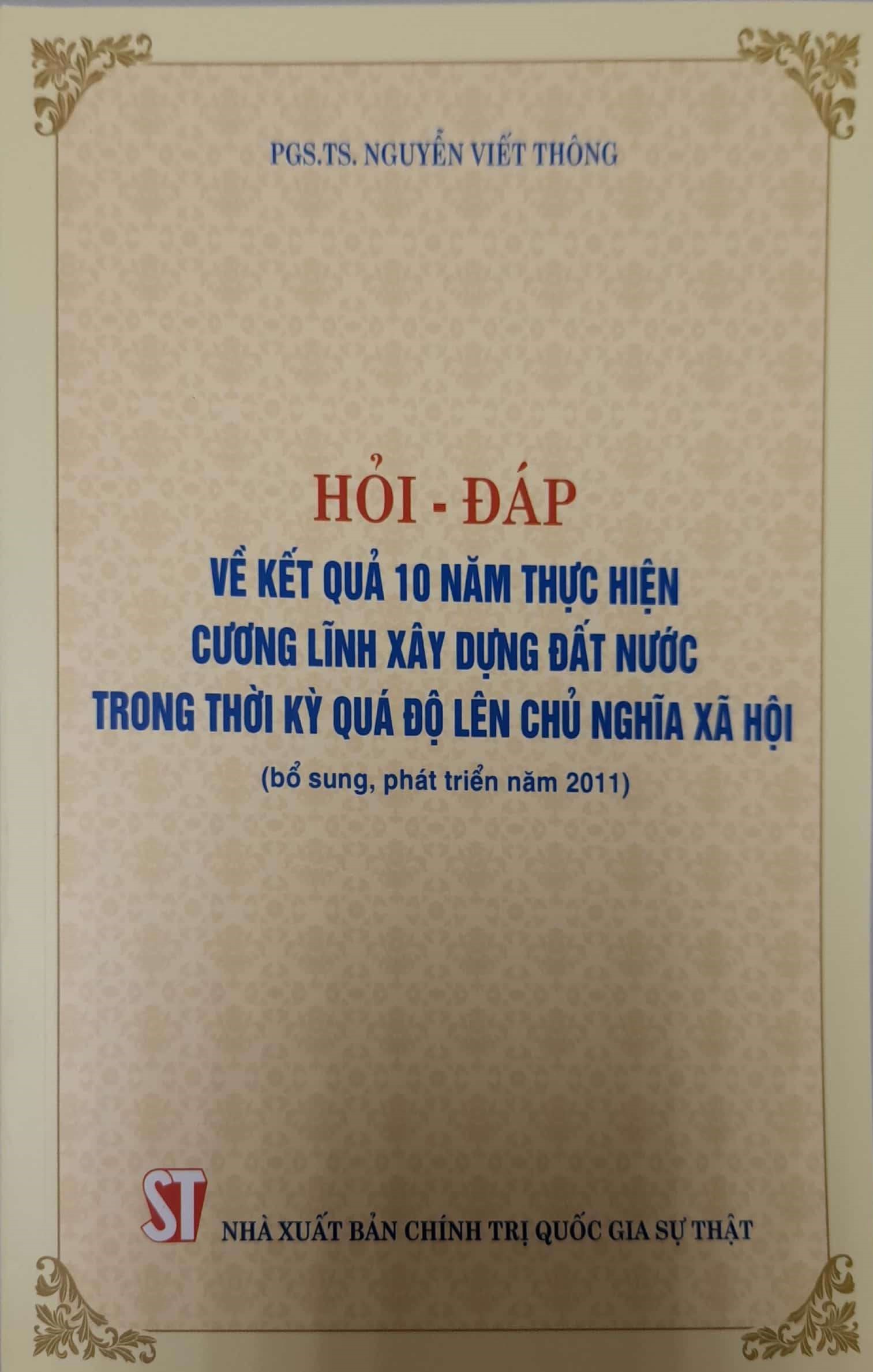 Hỏi - Đáp Về Kết Quả 10 Năm Thực Hiện Cương Lĩnh Xây Dựng Đất Nước Trong Thời Kỳ Quá Độ Lên Chủ Nghĩa Xã Hội (bổ sung, phát triển năm 2021)