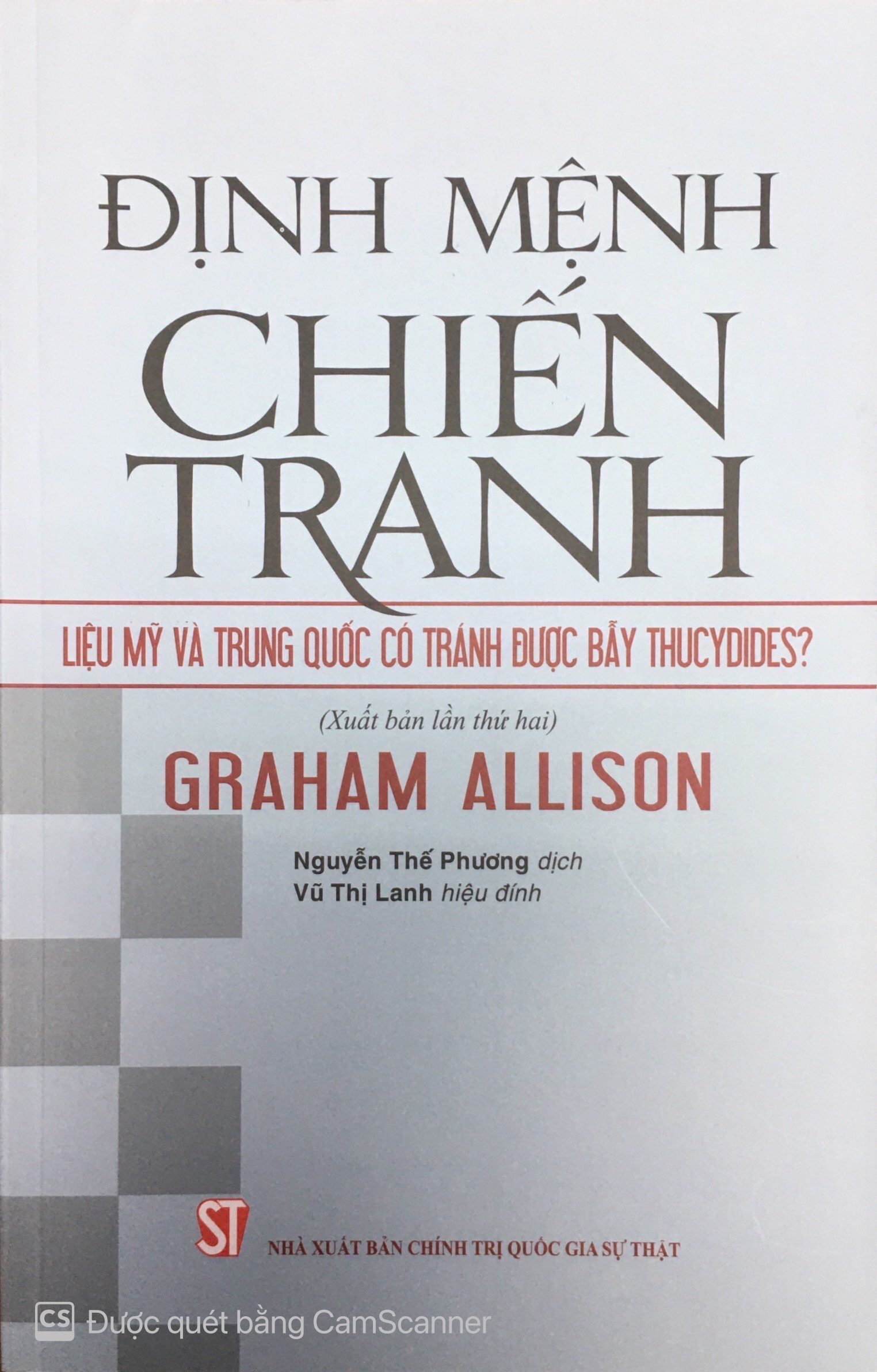 Định mệnh chiến tranh - Liệu Mỹ và Trung Quốc có tránh được bẫy Thucydides ?