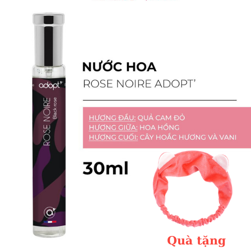 Nước Hoa Nữ Adopt' Rose Noire 30ML Mùi Hương Hoa Hồng Gợi Cảm, Tặng Kèm Băng Đô Thời Trang