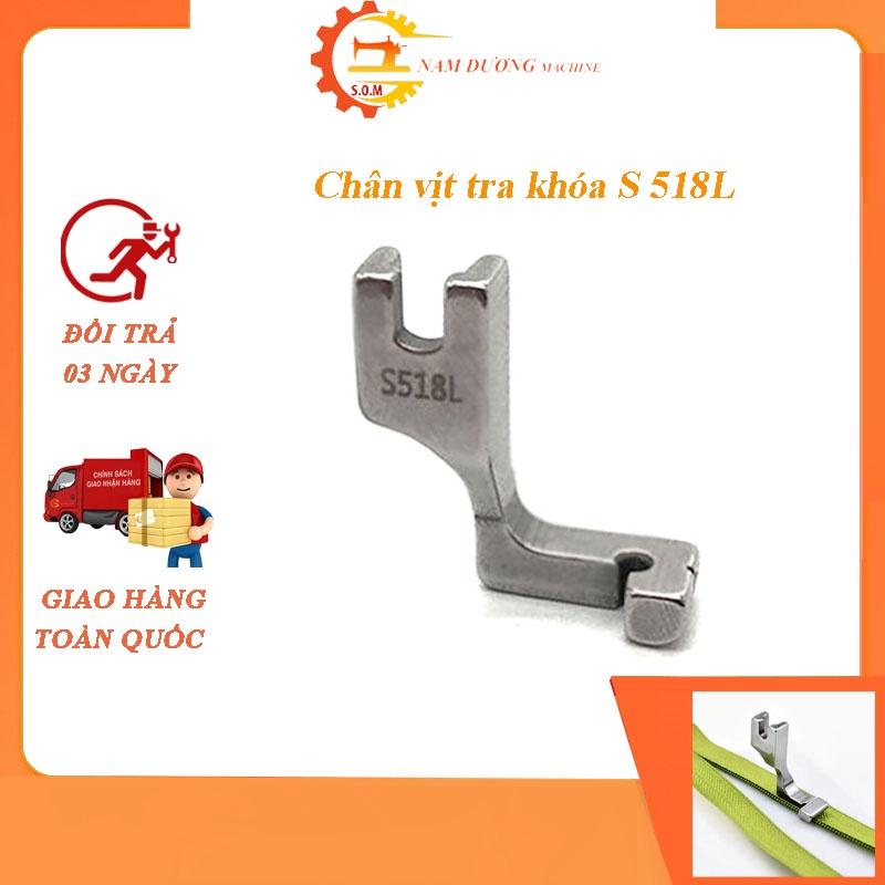 chân vịt tra khóa S518L may dây kéo mẫu mới