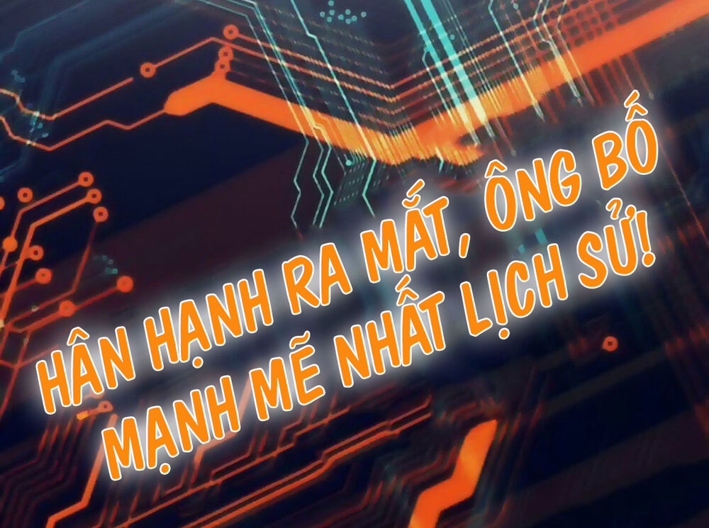 ông bố mạnh mẽ nhất lịch sử chapter 0 20