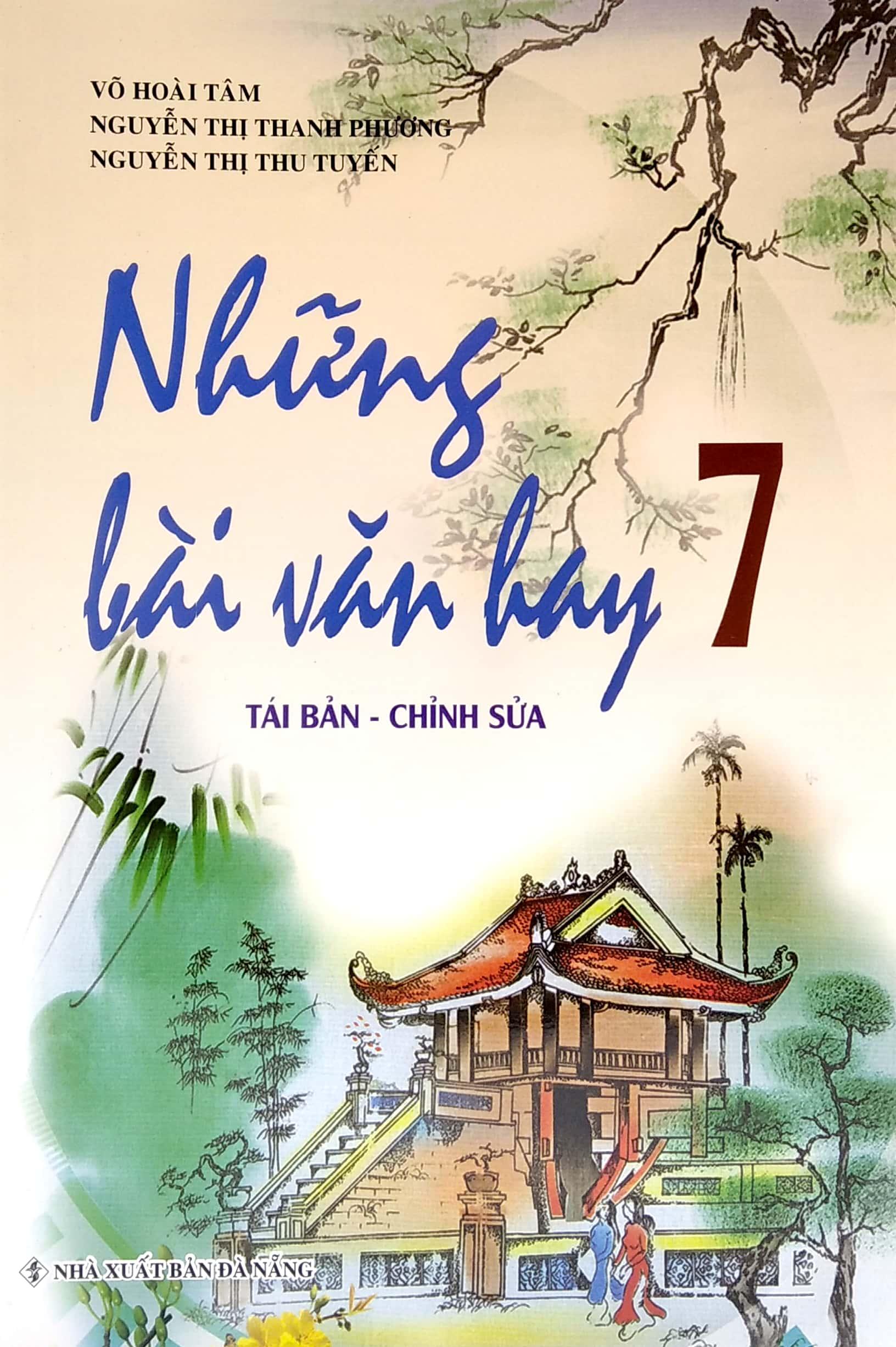 Những Bài Văn Hay Lớp 7 (Tái Bản 2020)