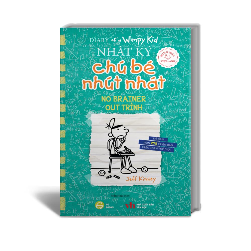 Diary Of A Wimpy Kid - Nhật Ký Chú Bé Nhút Nhát - Tập 18: Out Trình - No Brainer (Song Ngữ Việt-Anh)