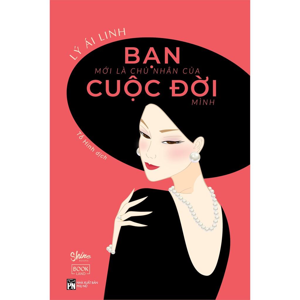 Sách - Bạn mới là chủ nhân của cuộc đời mình (tặng kèm bookmark)