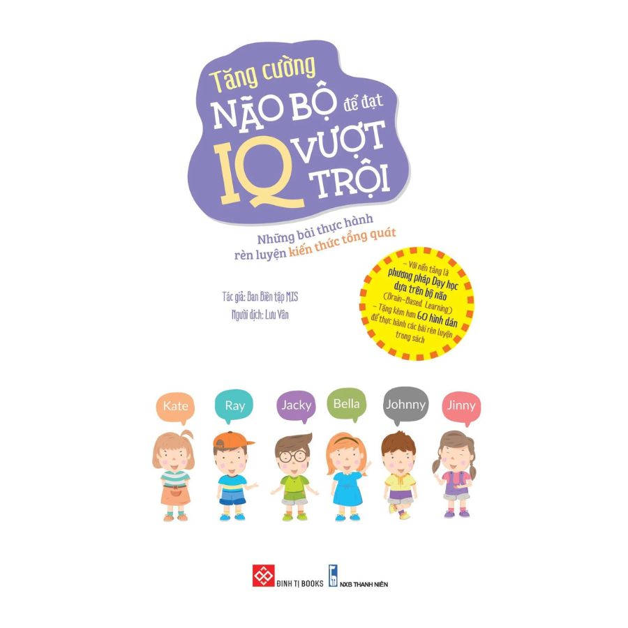 Tăng cường não bộ để đạt IQ vượt trội - Những bài thực hành rèn luyện kiến thức tổng quát