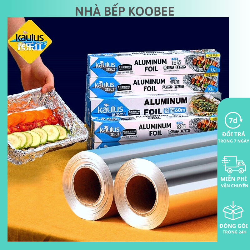 Cuộn giấy bạc nướng nhôm 20 mét KAULUS bọc thực phẩm dùng cho nồi chiên không dầu, lò nướng