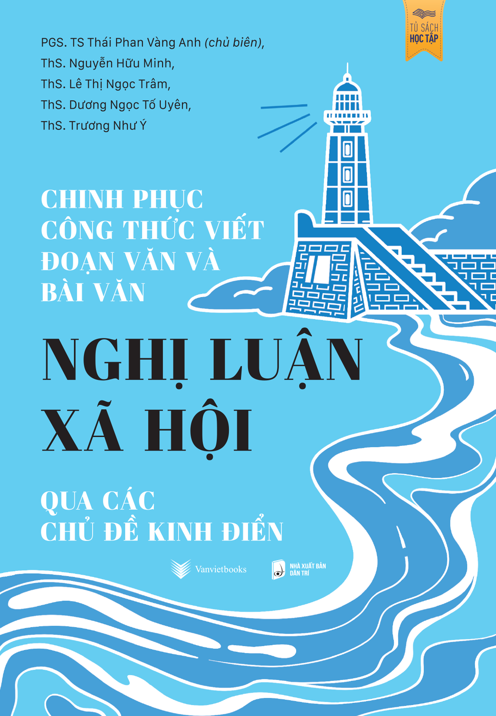 Sách Chinh Phục Công Thức Viết Đoạn Văn Và Bài Văn Nghị Luận Xã Hội Qua Các Chủ Đề Kinh Điển