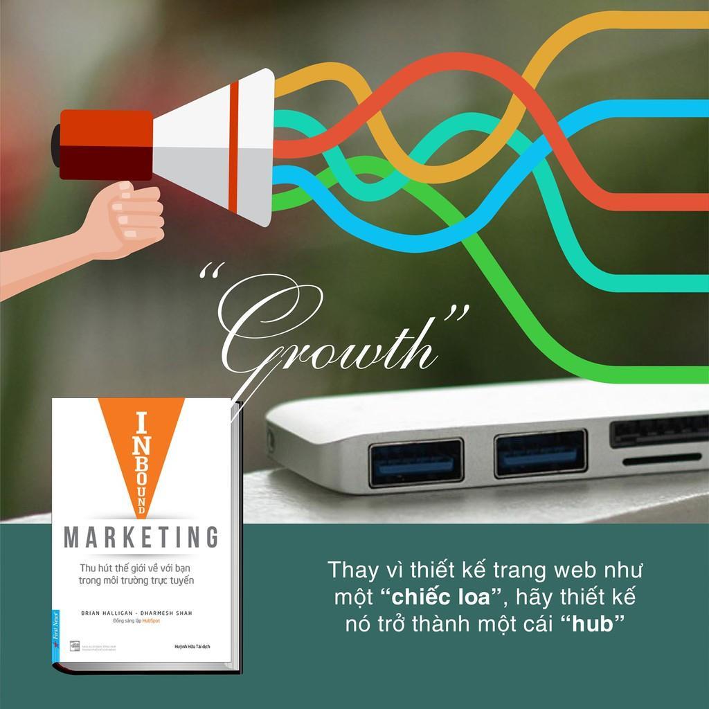 Inbound Marketing - Thu hút thế giới về với bạn trong môi trường trực tuyến - Bản Quyền