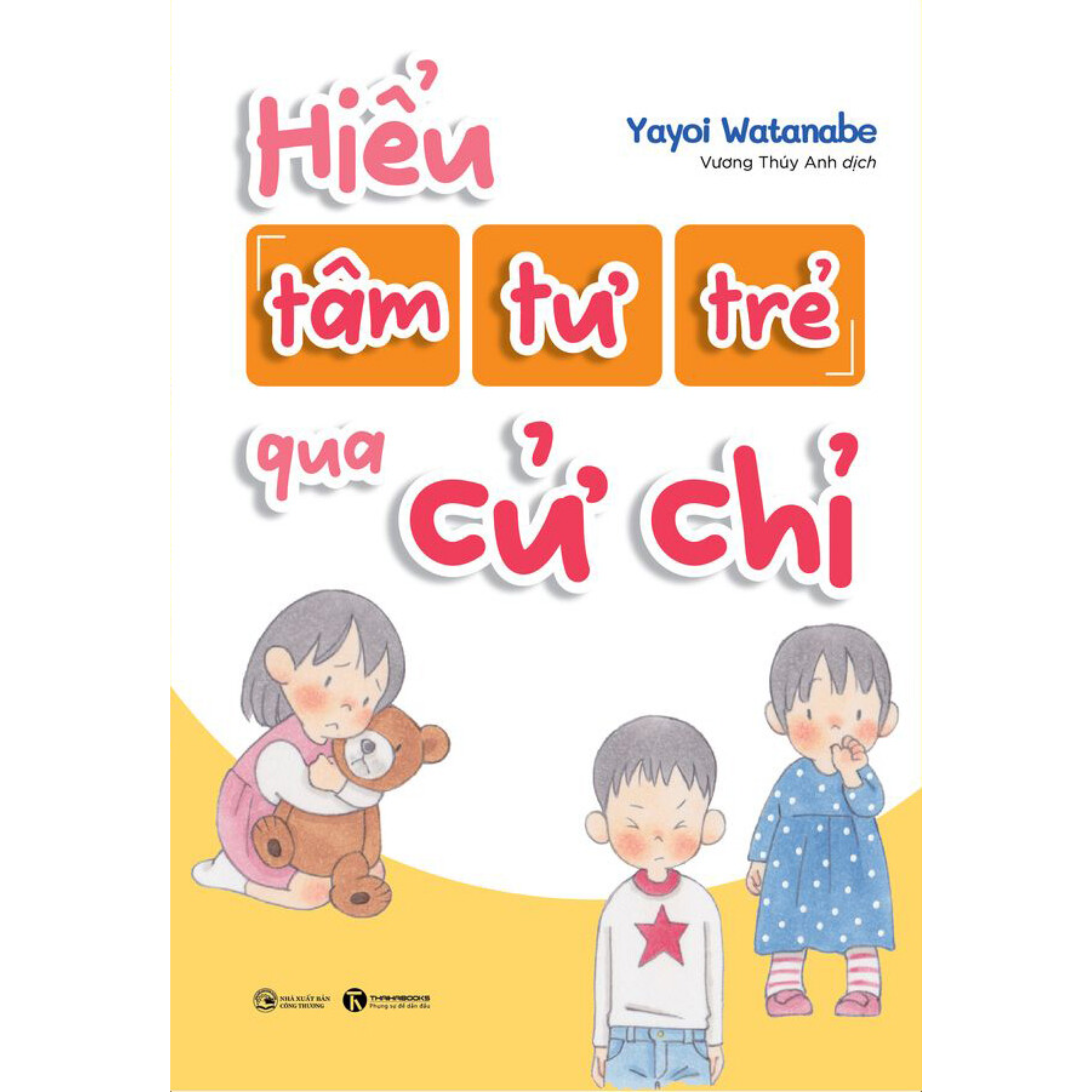 Hiểu Tâm Tư Của Trẻ Qua Cử Chỉ