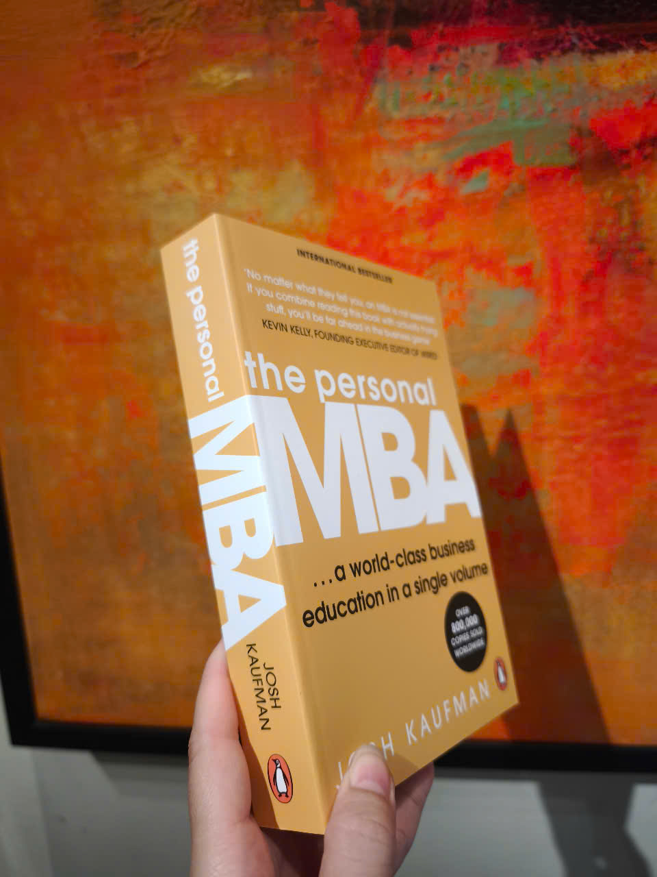 Sách - The Personal MBA: A World-Class Business Education in a Single Volume by Josh Kaufman