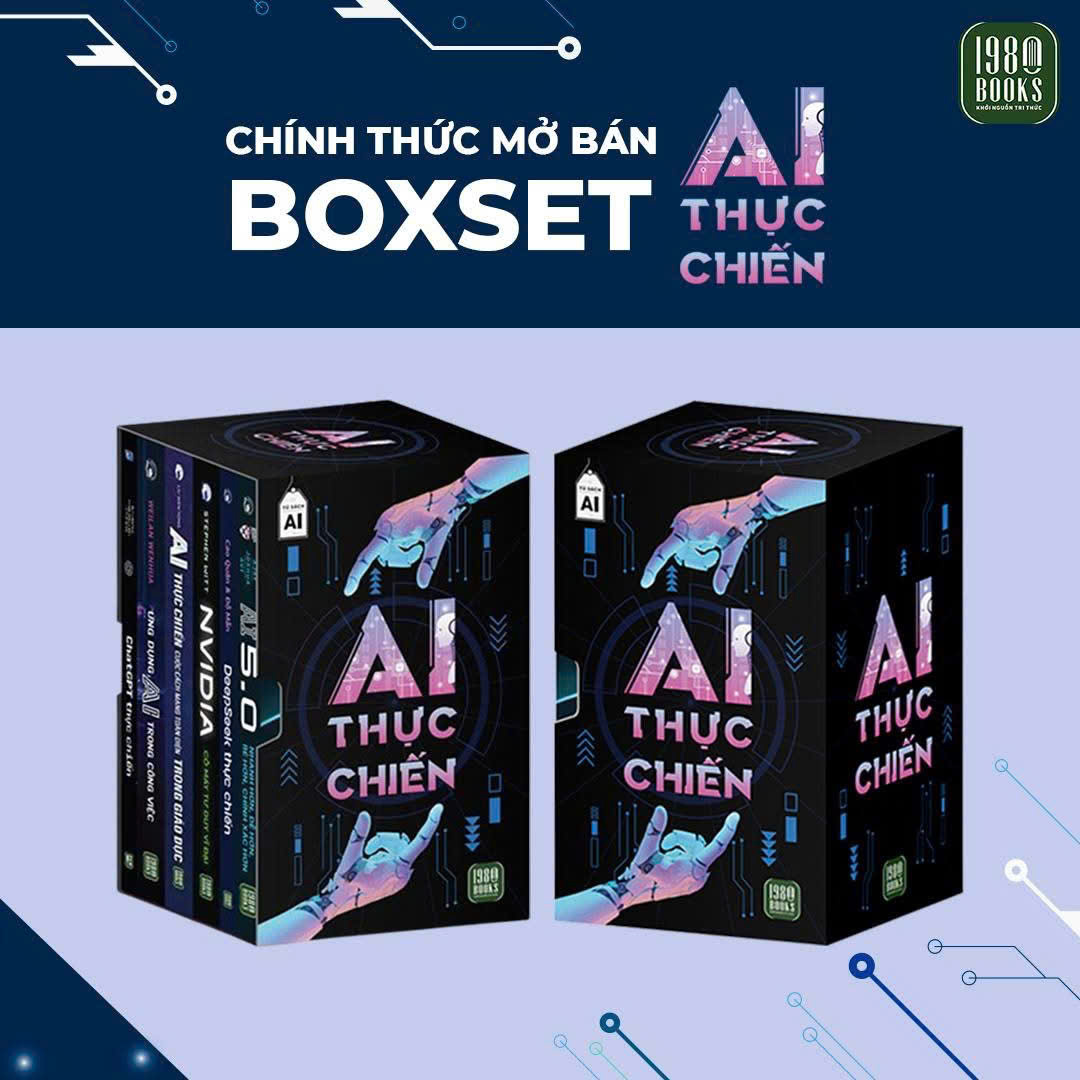 BOX AI - Bộ 6 cuốn AI Thực chiến: AI 5.0 + AI trong công việc + DeepSeek thực chiến + ChatGPT thực chiến + NVIDIA Cỗ máy tư duy vĩ đại + AI Giáo dục