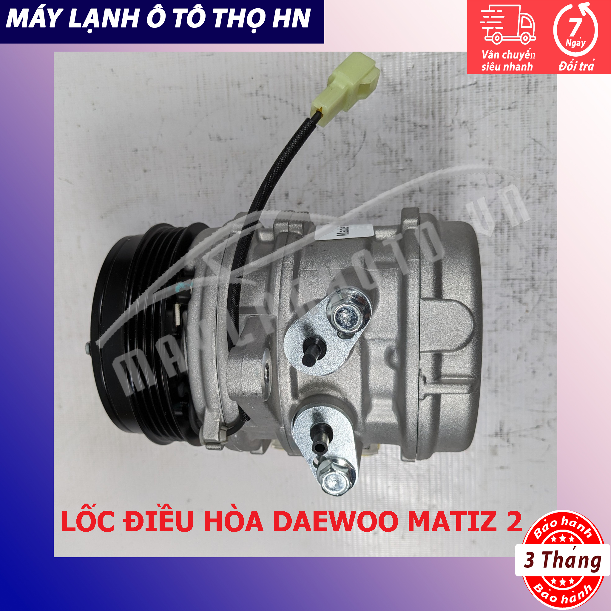 Lốc điều hòa DW Matiz 2 / 3-Chevrolet Spark 2006 2007 2008 2009 2010 Hàng Trung Quốc 06 07 08 09 10