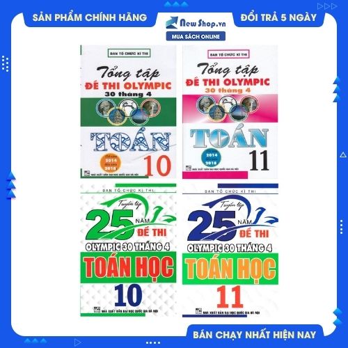 Combo Tuyển Tập 25 Năm Đề Thi Olympic 30 Tháng 4 + Tổng Tập Đề Thi Olympic 30 Tháng 4 Môn Toán Học Lớp 10 + 11