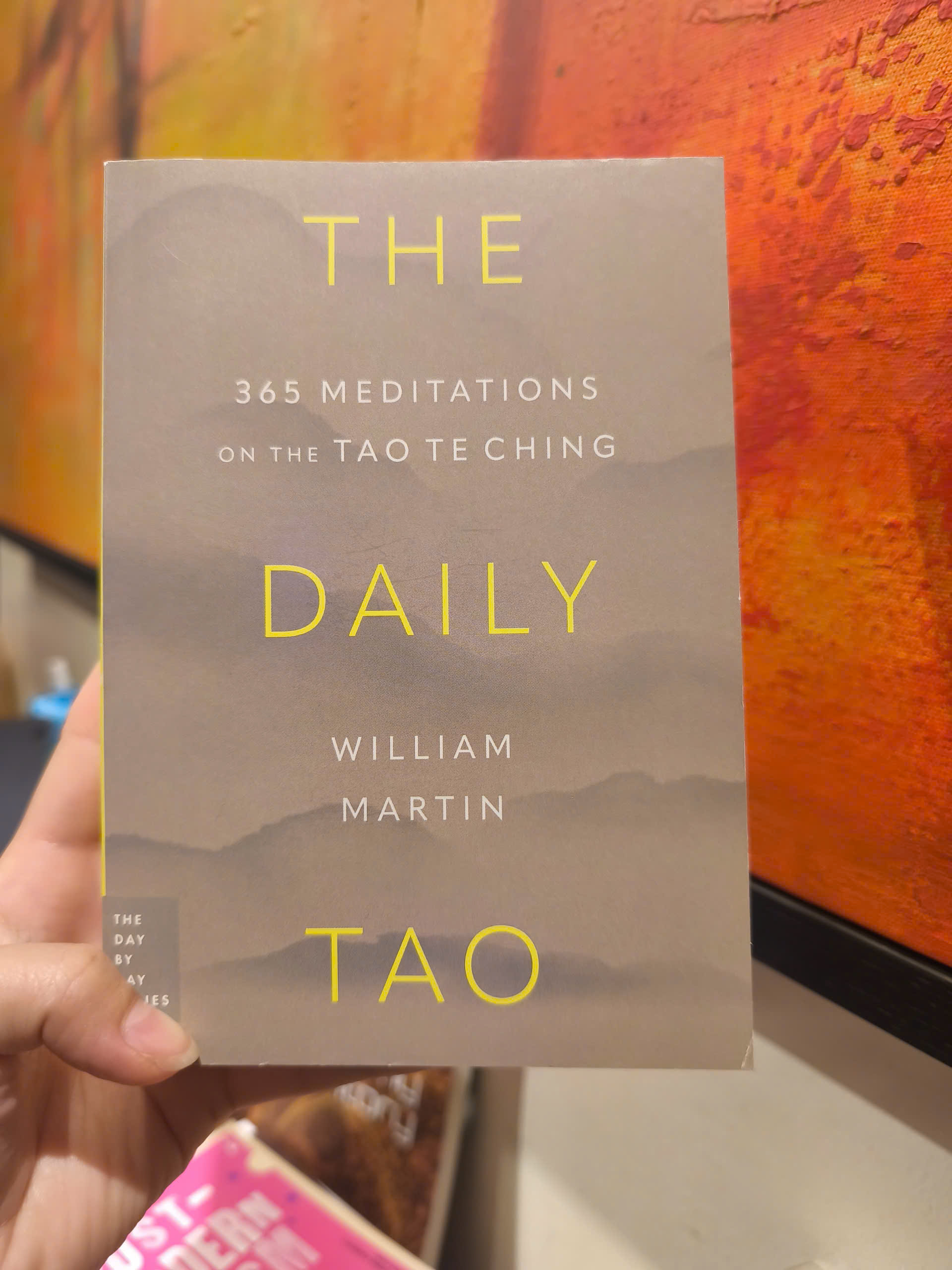 Sách - The Daily Tao: 365 Meditations on the Tao Te Ching (Day by Day Series) by William Martin