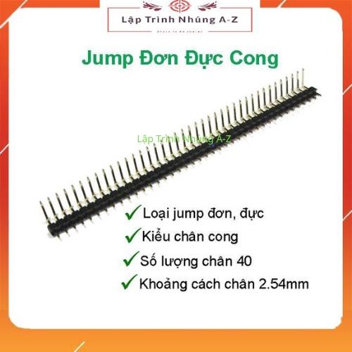 [Lập Trình Nhúng A-Z][154] Jump Đơn Đực 2.54MM 1x40P Cong