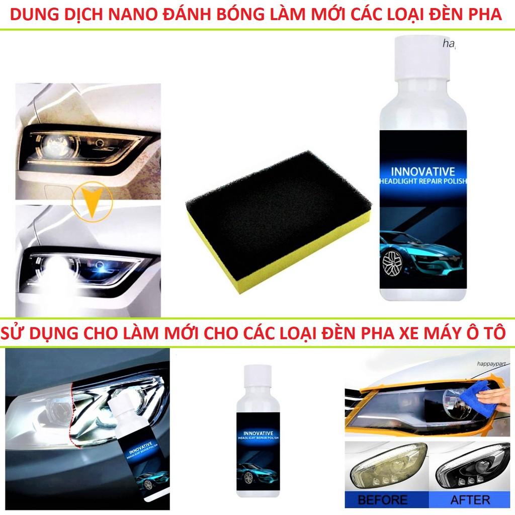 DUNG DỊCH NANO ĐÁNH BÓNG ĐÈN PHA Ô TÔ XE MÁY NHƯ MỚI ( TẶNG MÚT )