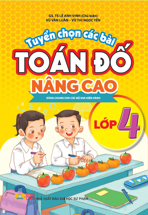 Sách - Tuyển Chọn Các Bài Toán Đố Nâng Cao Lớp 4 - Dùng chung cho các bộ SGK hiện hành - ndbooks