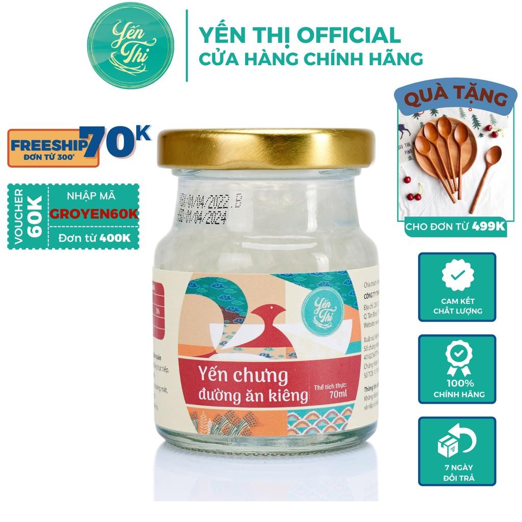 Yến Thị - Chưng đường ăn kiêng Isomalt - Yến sào Khánh Hòa chưng sẵn - 30% yến thô/hũ 70ml