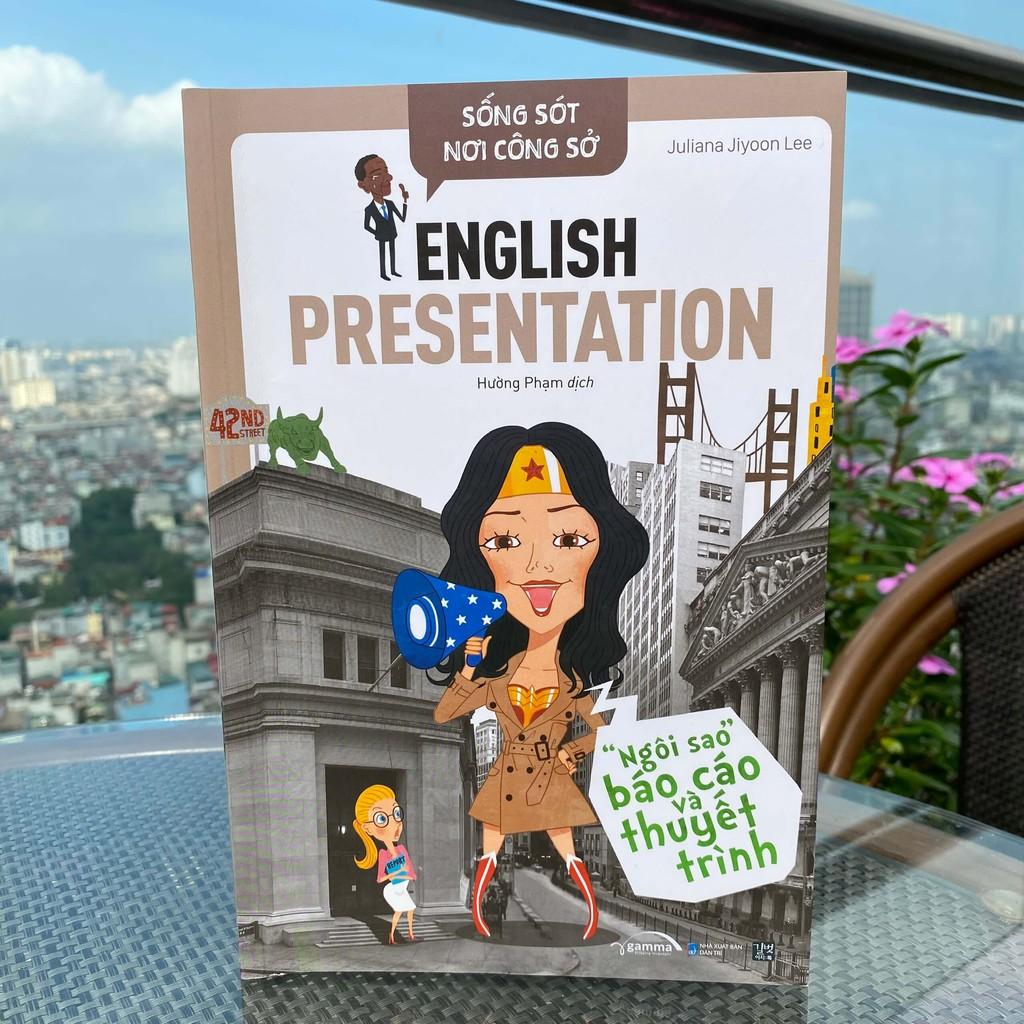 Trạm Đọc Official English Presentation - Ngôi Sao Báo Cáo Và Thuyết Trình - Tái Bản