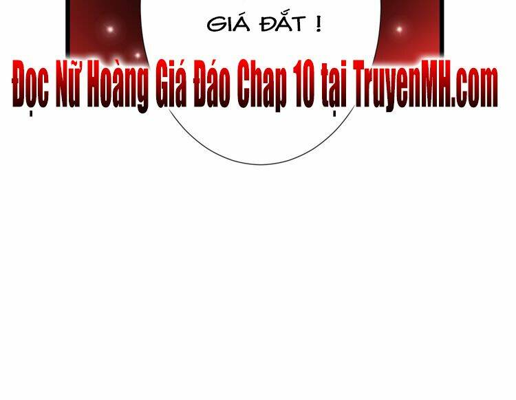 nữ hoàng giá đáo chapter 9 36