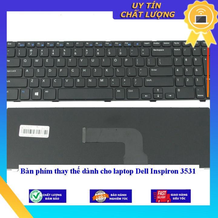 Bàn phím dùng cho laptop Dell Inspiron 3531 - Hàng Nhập Khẩu New Seal