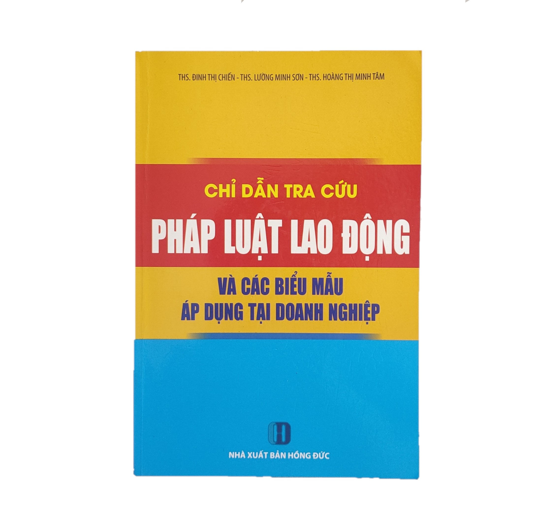 Chỉ dẫn tra cứu pháp luật lao động và các biểu mẫu áp dụng tại doanh nghiệp