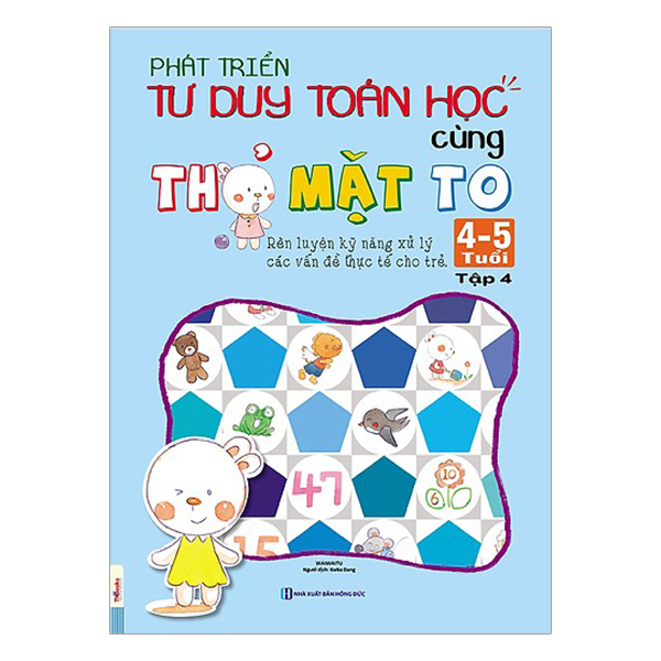 Combo Phát Triển Tư Duy Toán Học Cùng Thỏ Mặt To 4-5 Tuổi (Tặng Kèm Bộ 6 Tập Sách Thiếu Nhi Cùng Gấu Học Tiếng Anh)