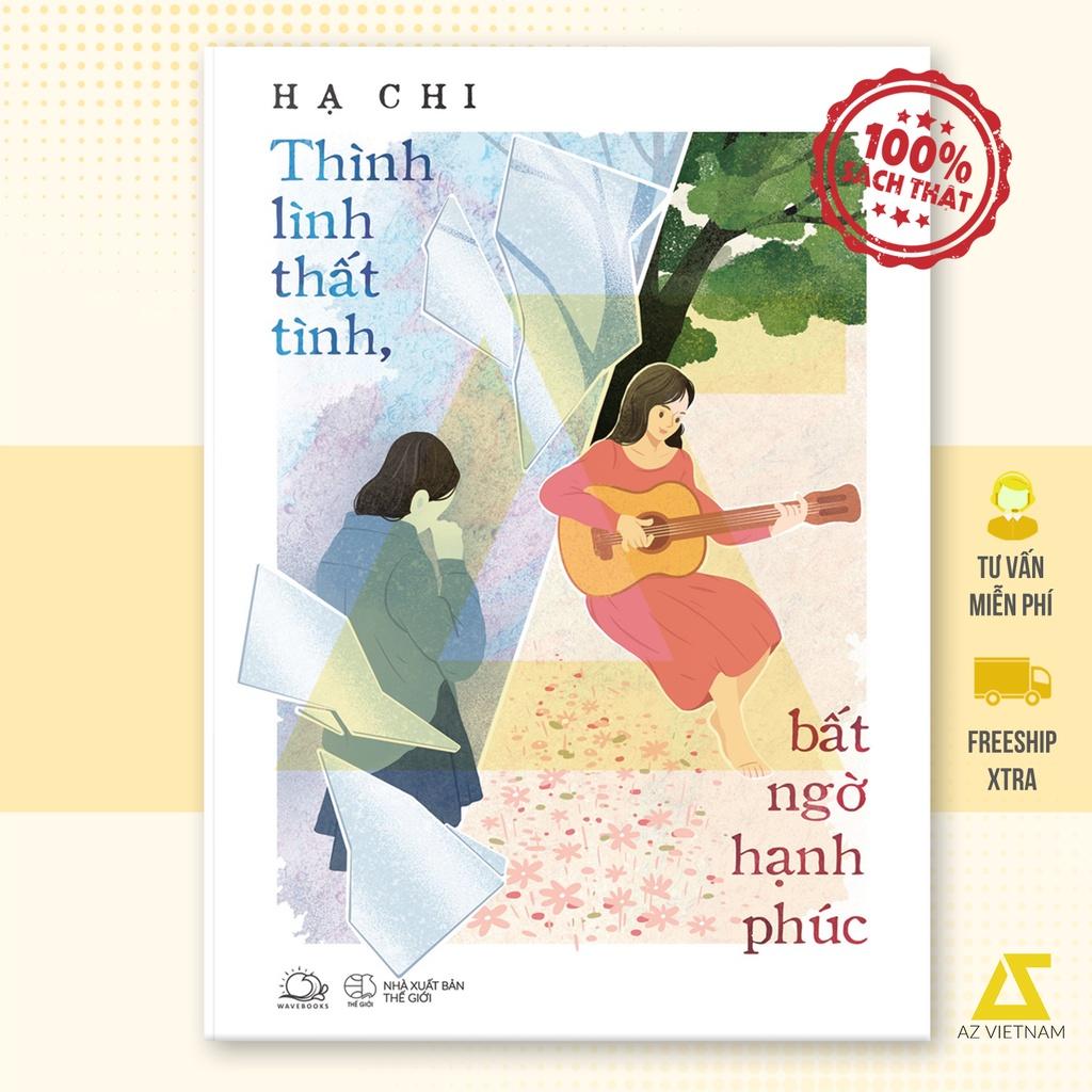 Sách - Thình Lình Thất Tình, Bất Ngờ Hạnh Phúc