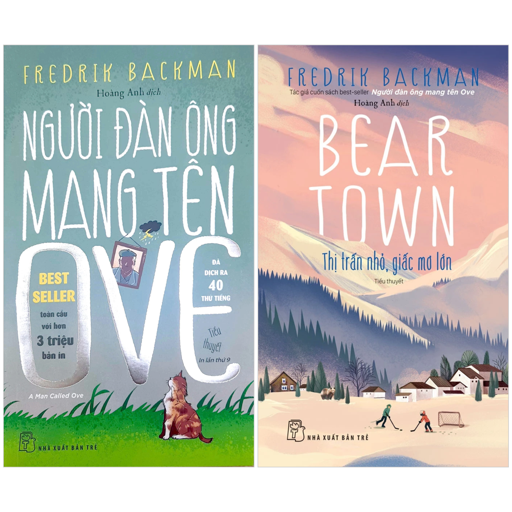 Sách - Combo Sách Người Đàn Ông Mang Tên OVE + Beartown - Thị Trấn Nhỏ, Giấc Mơ Lớn (Bộ 2 Cuốn)
