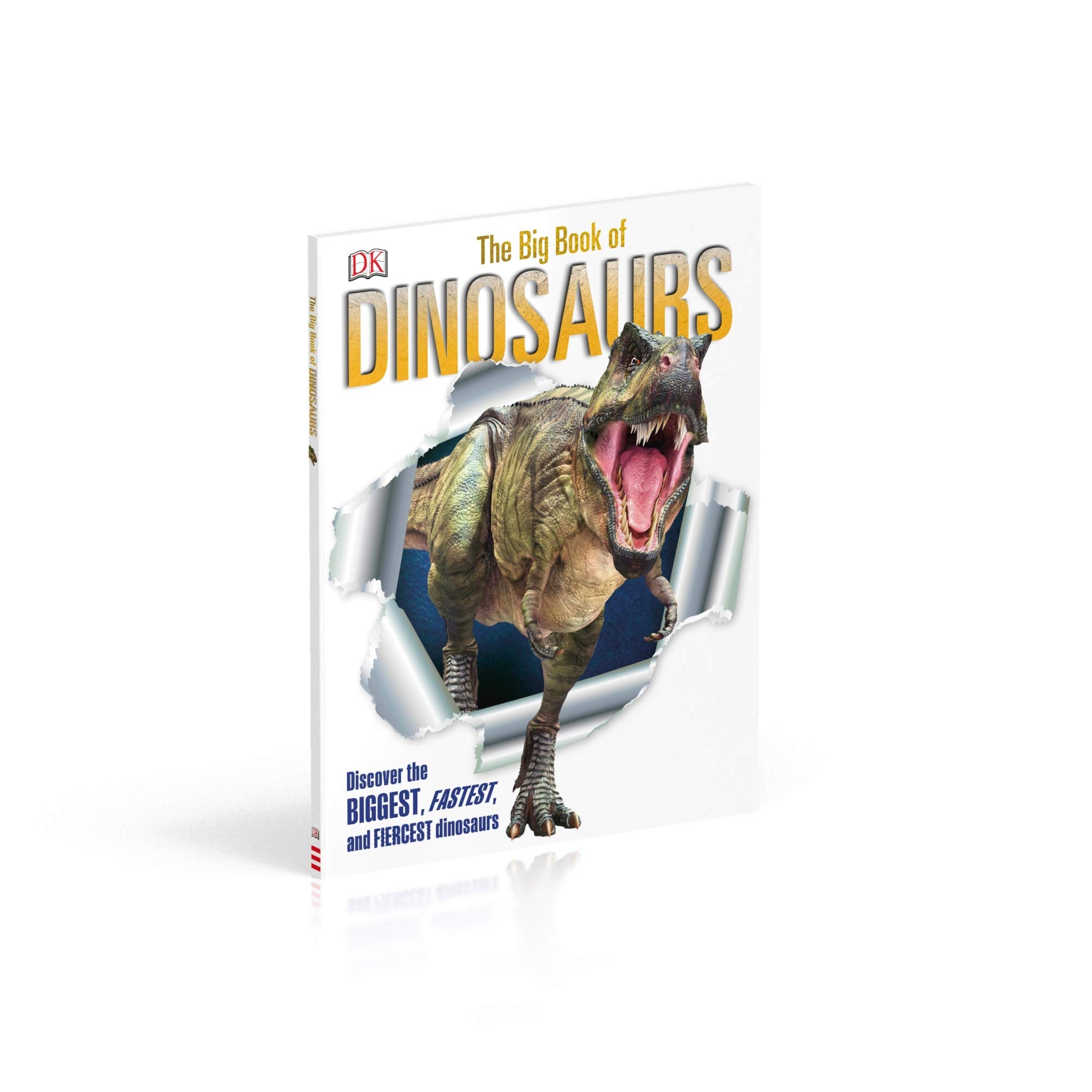 The Big Book of Dinosaurs: Discover the Biggest, Fastest, and Fiercest Dinosaurs (DK)