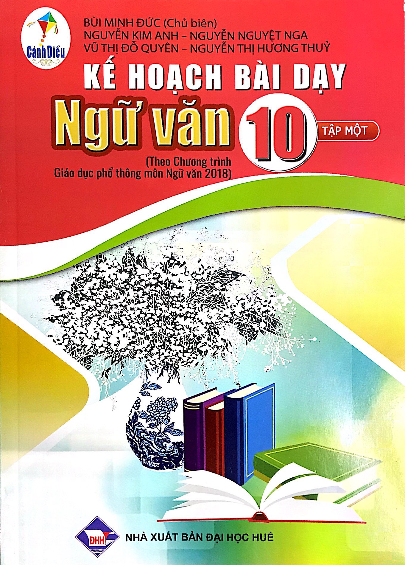 Sách Kế Hoạch Bài Dạy Ngữ Văn Lớp 10 Tập 1 - Cánh Diều