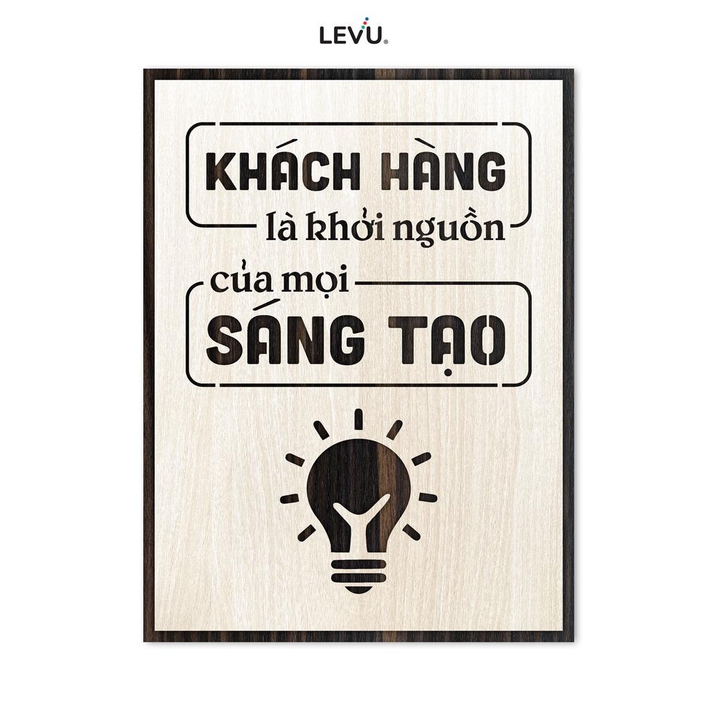 Tranh trang trí bằng Gỗ LEVU LV103 "Khách hàng là động lực của mọi sáng tạo"