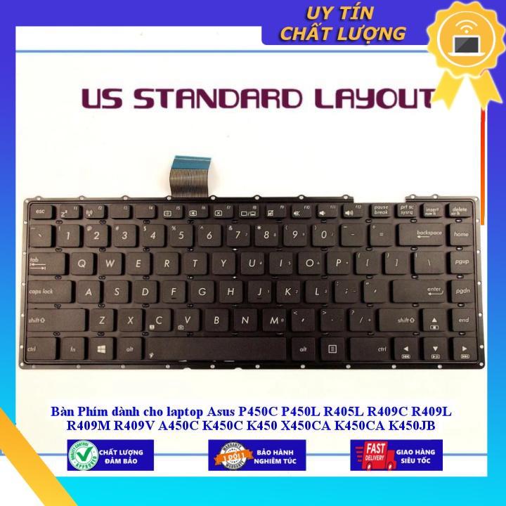 Bàn Phím dùng cho laptop Asus P450C P450L R405L R409C R409L R409M R409V A450C K450C K450 X450CA K450CA K450JB K450LC - Hàng Nhập Khẩu New Seal