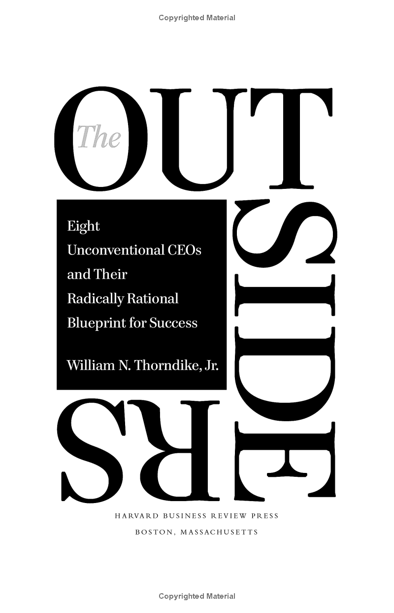 The Outsiders: Eight Unconventional CEOs And Their Radically Rational Blueprint For Success