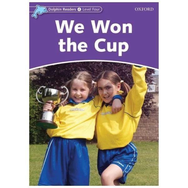 Dolphin Readers Level 4: We Won The Cup