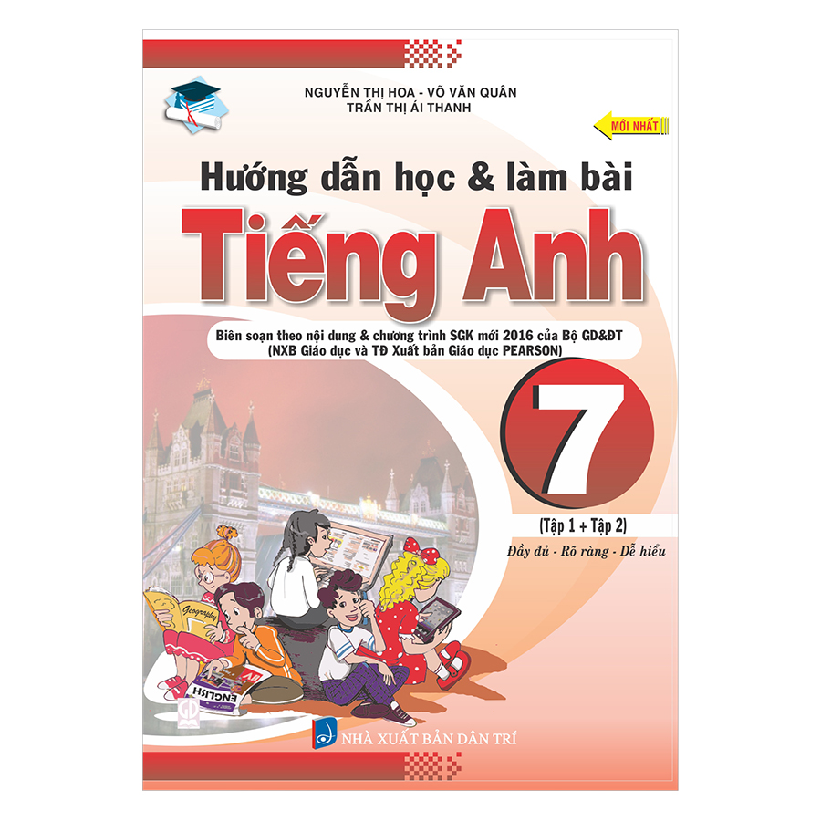 Hướng Dẫn Học Và Làm Bài Tiếng Anh 7 (Tập 1 +2) ( Tái Bản )