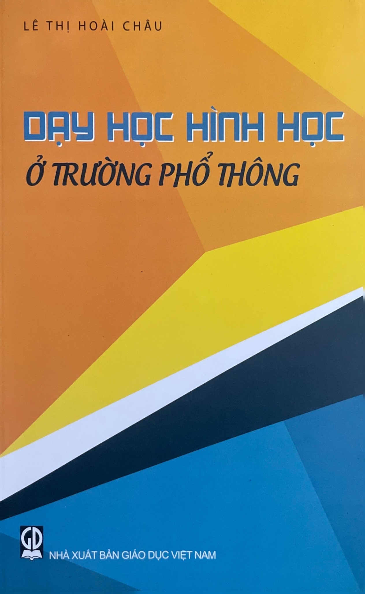 Dạy học hình học ở trường phổ thông