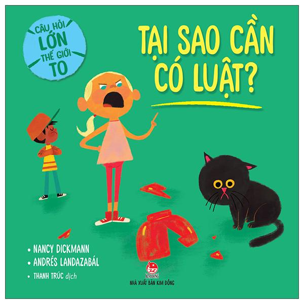 Câu Hỏi Lớn Thế Giới To: Tại Sao Cần Có Luật?