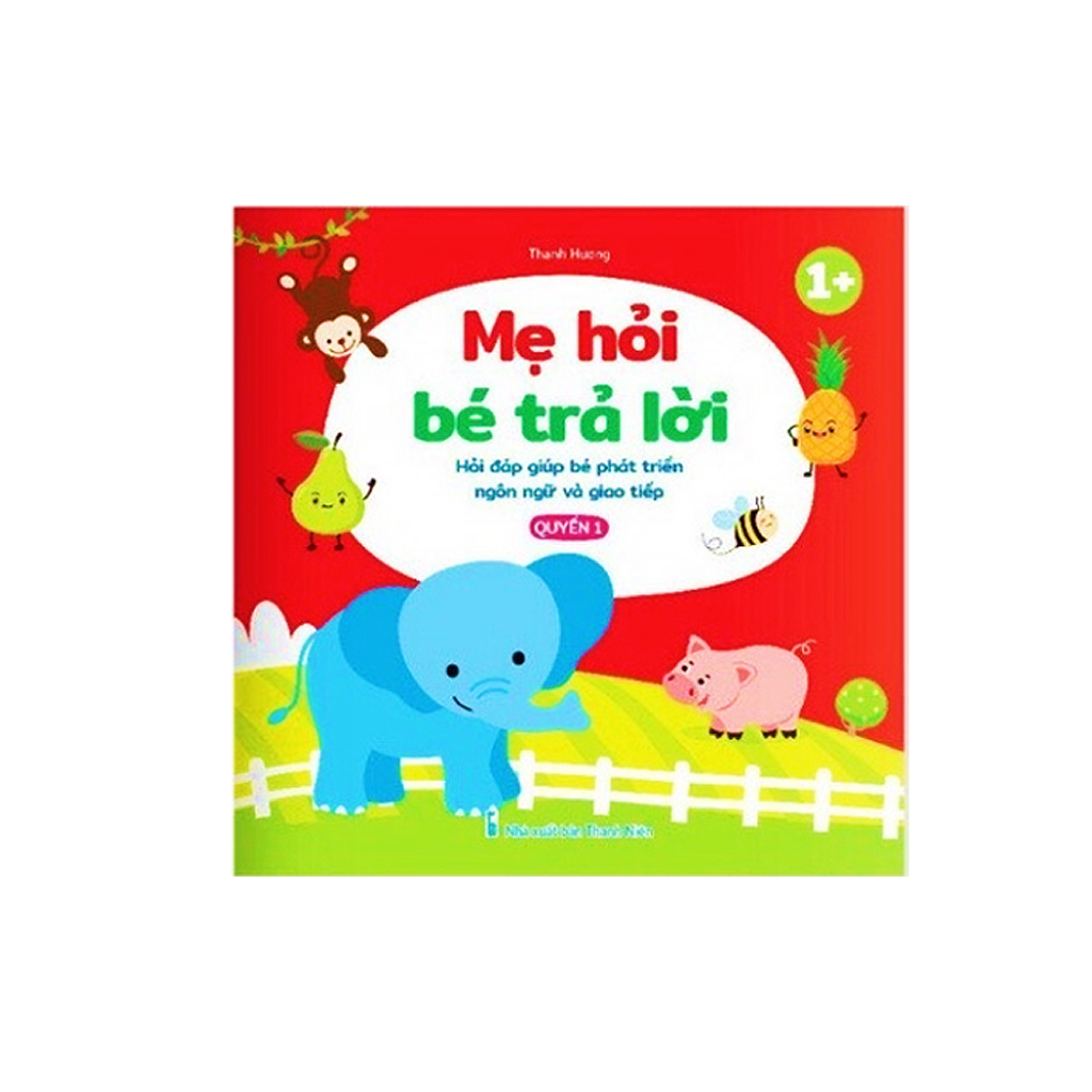 Sách - Mẹ hỏi bé trả lời, hỏi đáp giúp bé phát triển ngôn ngữ và giao tiếp (Bộ 3 cuốn)