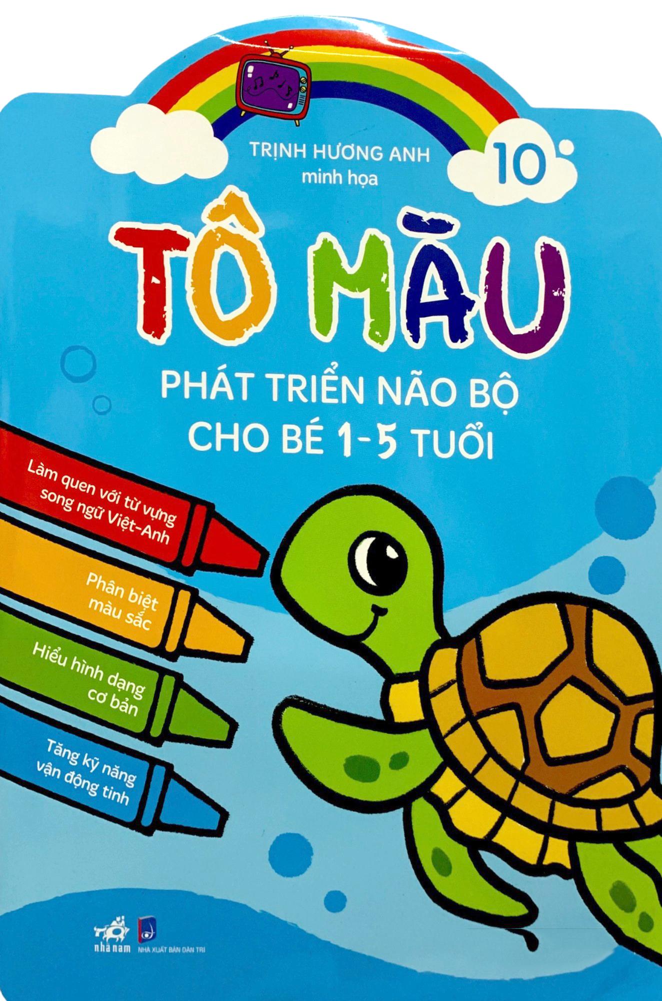 Tô Màu Phát Triển Não Bộ Cho Bé 1-5 Tuổi - Tập 10