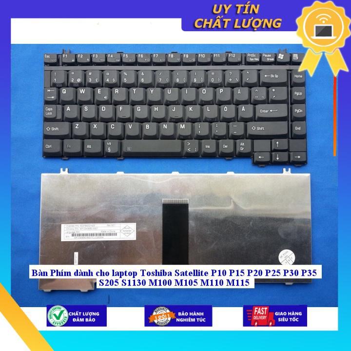 Bàn Phím dùng cho laptop Toshiba Satellite P10 P15 P20 P25 P30 P35 S205 S1130 M100 M105 M110 M115 - Hàng Nhập Khẩu New Seal