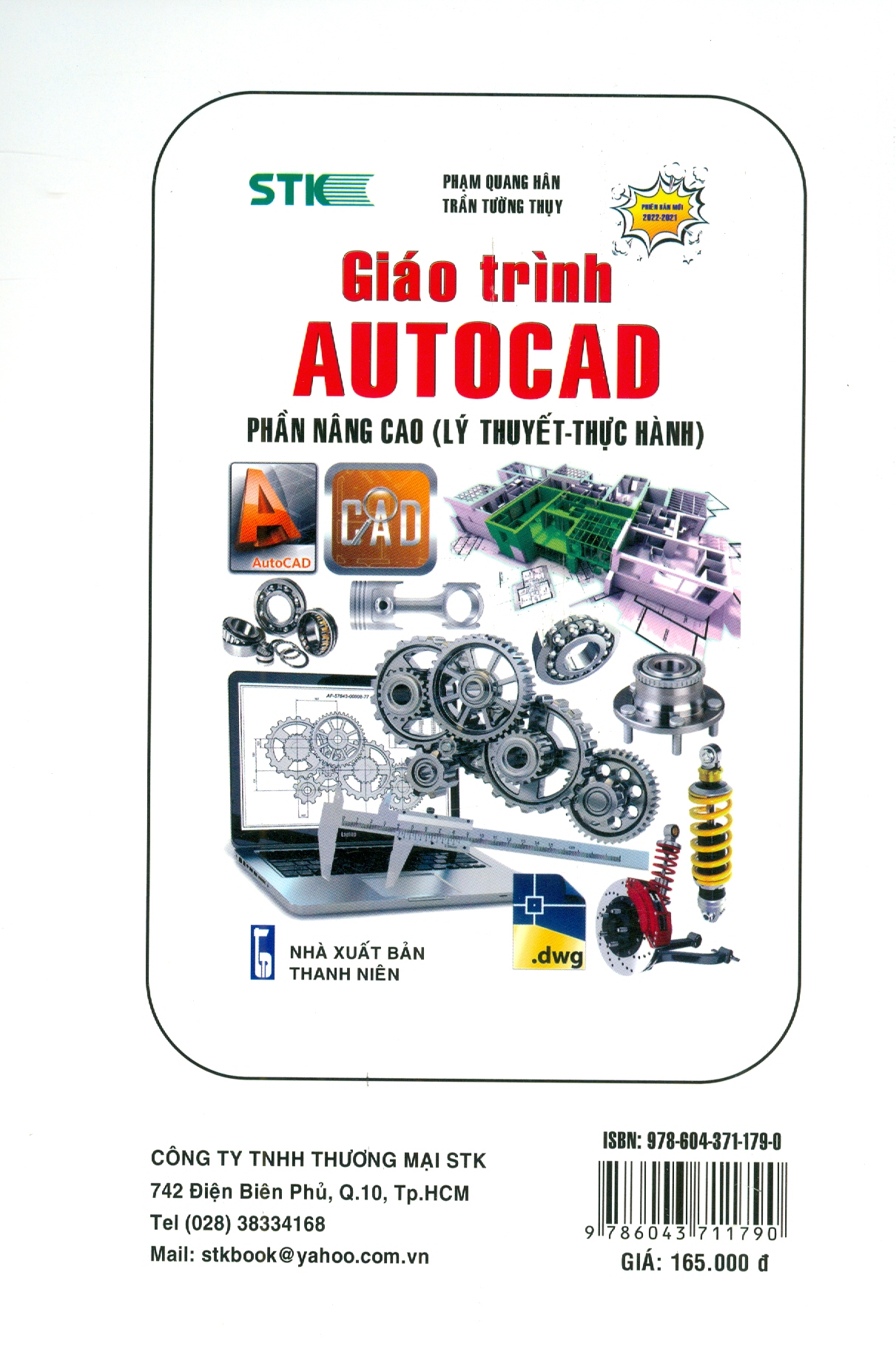 GIÁO TRÌNH AUTOCAD - PHẦN CƠ BẢN (Lý Thuyết - Thực hành) (Dùng cho các phiên bản Autocad 2023, 2022, 2021) (Tái bản lần 1)