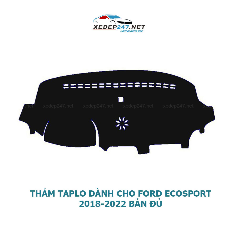 Thảm Taplo dành cho xe Ford EcoSport 2014 đến 2022 chất liệu Nhung, da Carbon, da vân gỗ