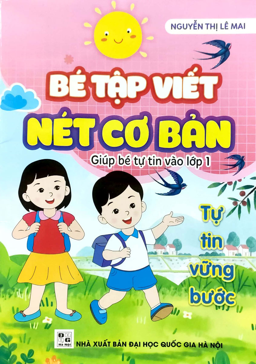 Bé Tập Viết Nét Cơ Bản - Giúp Bé Tự Tin Vào Lớp 1