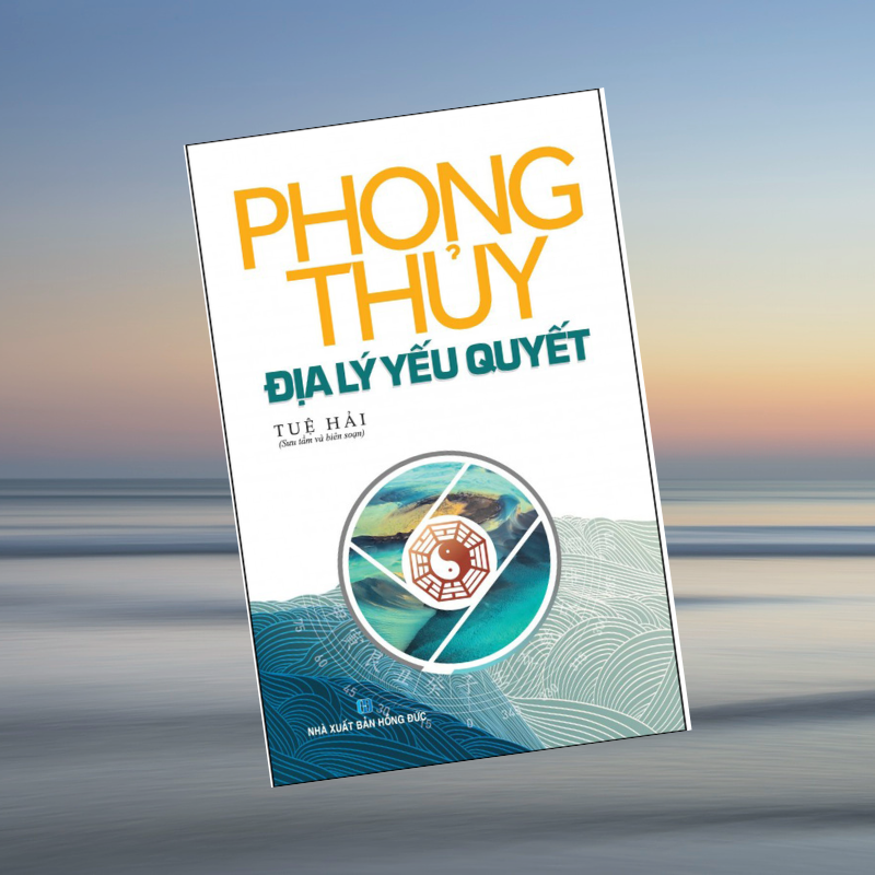 Phong Thủy Địa Lý Yếu Quyết