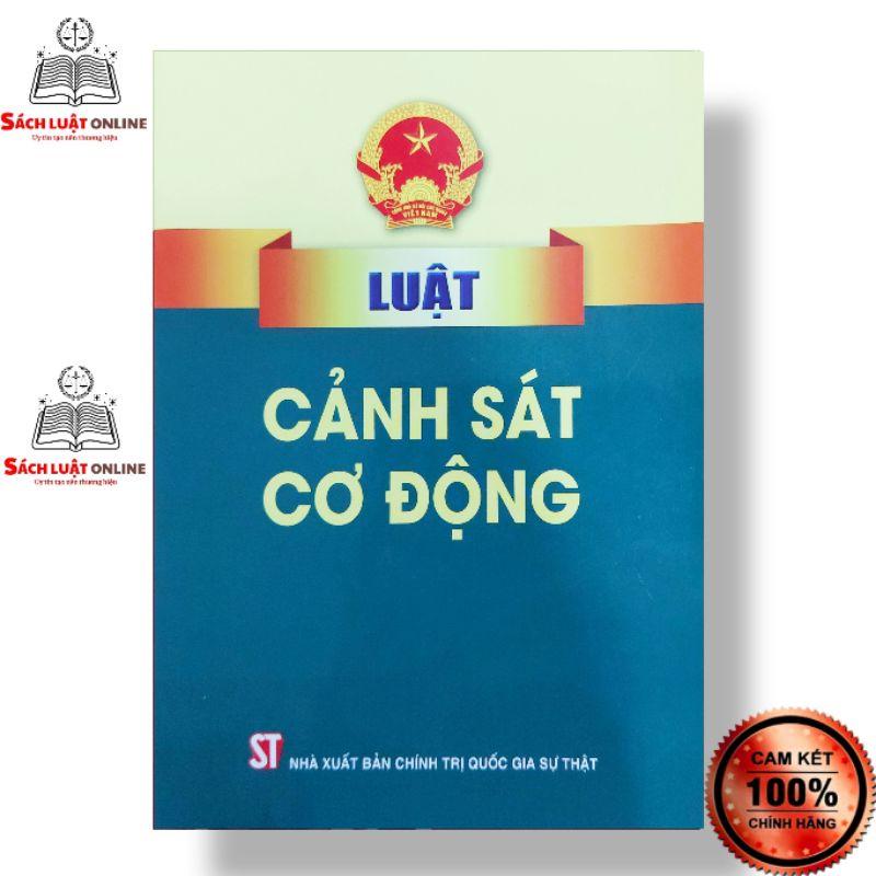 Sách - Luật cảnh sát cơ động (NXB chính trị quốc gia Sự thật)